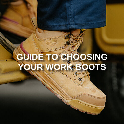 The Ultimate Guide to Choosing Your Work Boots